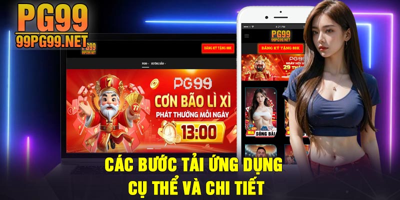 Cac buoc tai ung dung cu the va chi tiet Các bước tải ứng dụng cụ thể và chi tiết